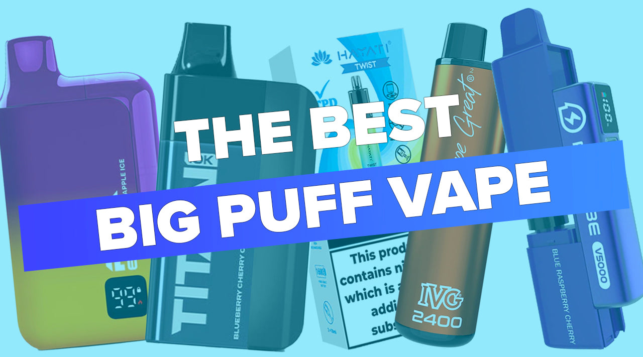 The Best Big Puff Vape Kits